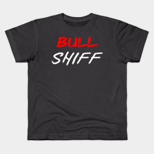 bull schiff Kids T-Shirt